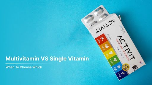 Multivitamin vs. Single Vitamins: When to Choose Which